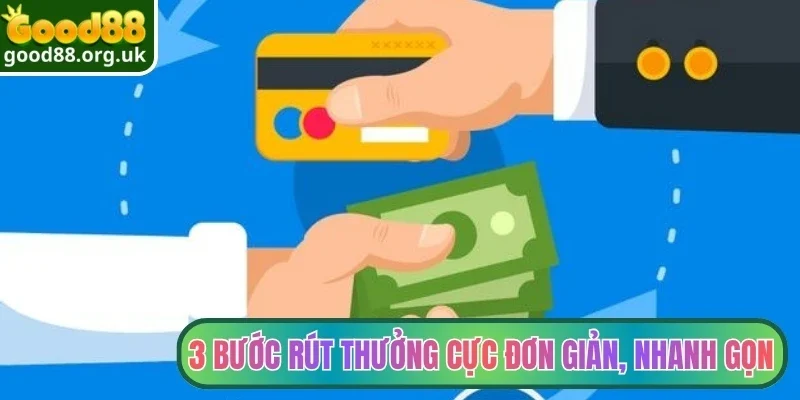 3 bước rút thưởng cực đơn giản, nhanh gọn