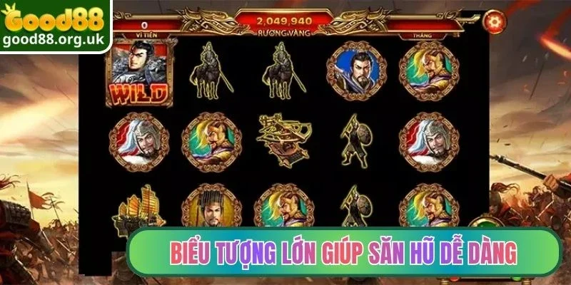 Biểu tượng lớn giúp săn hũ dễ dàng