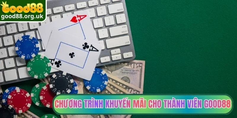 Chương trình khuyến mãi cho thành viên Good88