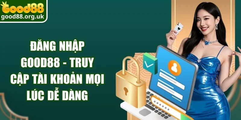 Đăng Nhập Good88