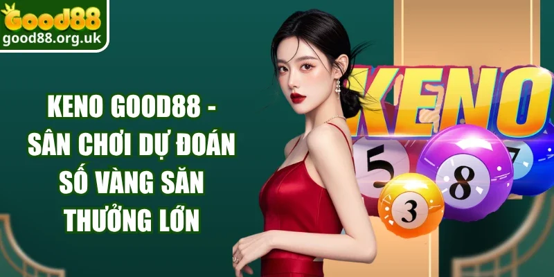 Keno Good88