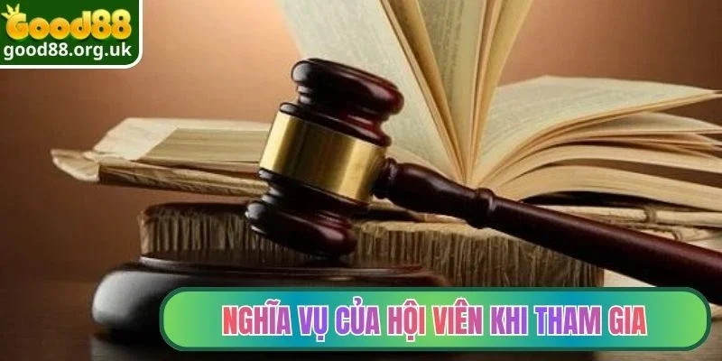 Nghĩa vụ của hội viên khi tham gia tại nhà cái