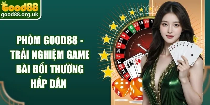 Phỏm Good88