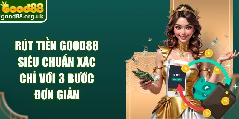 Rút Tiền Good88
