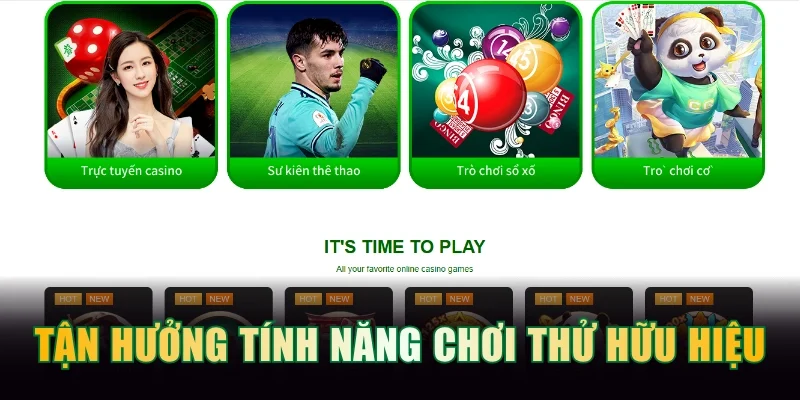 Tận hưởng tính năng chơi thử trước khi cược thật