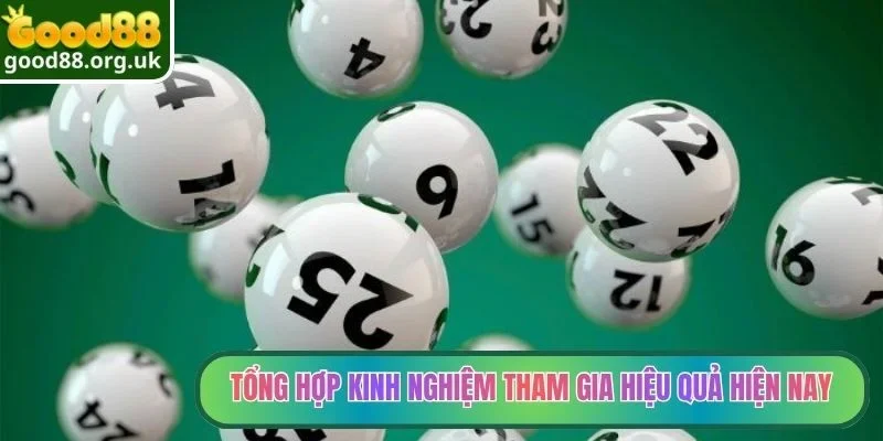 Tổng hợp kinh nghiệm tham gia hiệu quả hiện nay